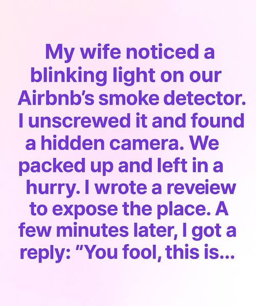 Hidden Camera Found in Airbnb — Host’s Reply Sends Chills